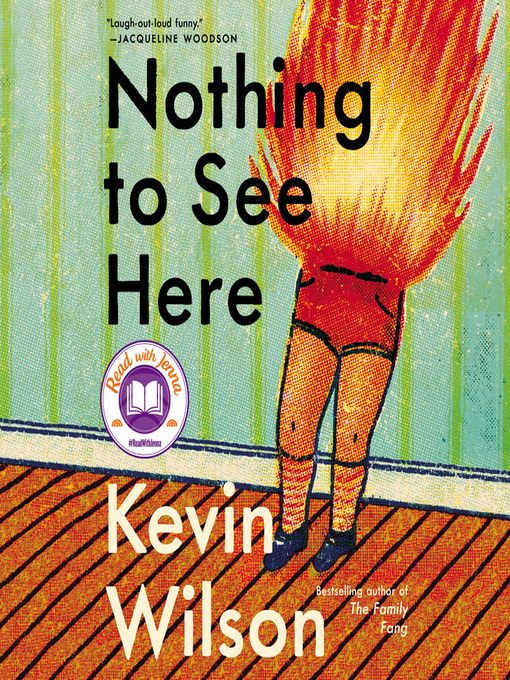 Title details for Nothing to See Here by Kevin Wilson - Wait list